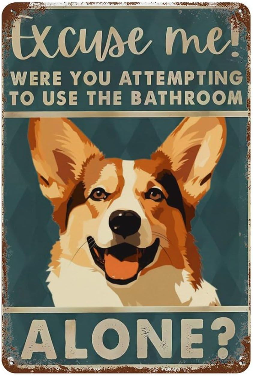 Home Alone Bathroom - Tin Signs Retro Corgi Excuse Me